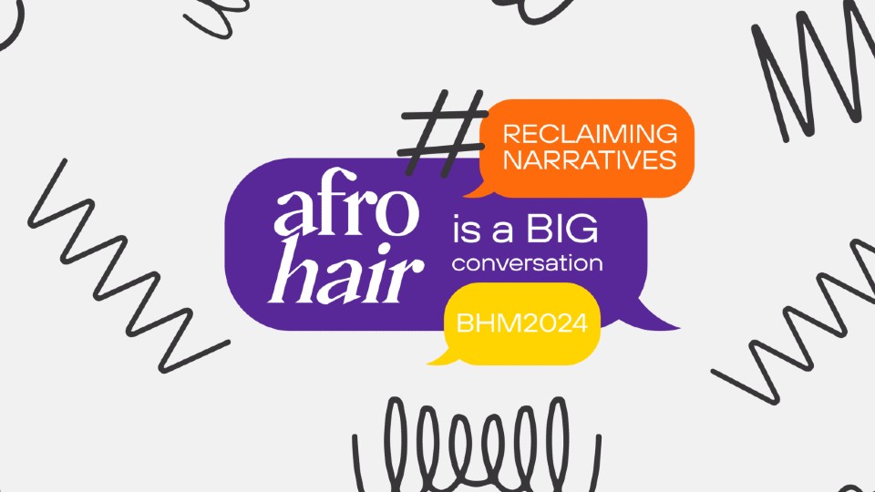 Pattern of curly lines and speech bubbles on top with the text 'Afro hair is a big conversation, reclaiming narratives, BHM 2024'.